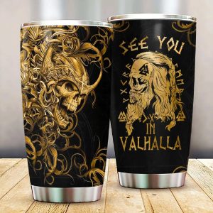 King Viking See You In Valhalla Tumbler