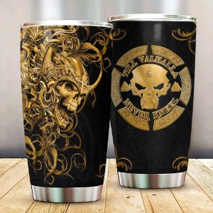 King Viking Till Valhalla Never Kneel Tumbler