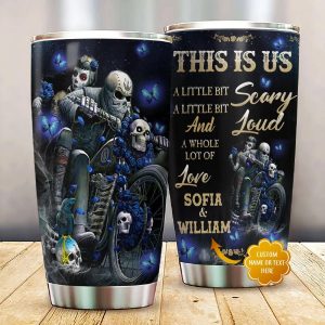 This Is Us Scary Loud Love Biker Rider Couple Skull Custom Tumbler