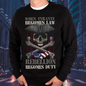 When Tyranny Becomes Law Rebellion Becomes Duty Veteran Skull Sweatshirt Mens