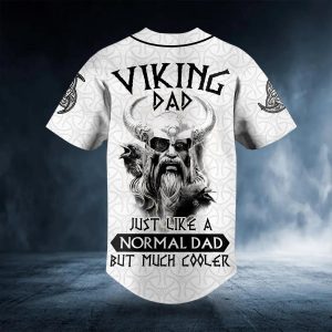 Viking Dad Just Like A Normal Dad But Much Cooler Custom Baseball Jersey